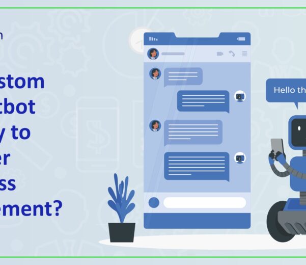 Are Custom AI Chatbot Solutions the Key to Smarter Business Engagement?